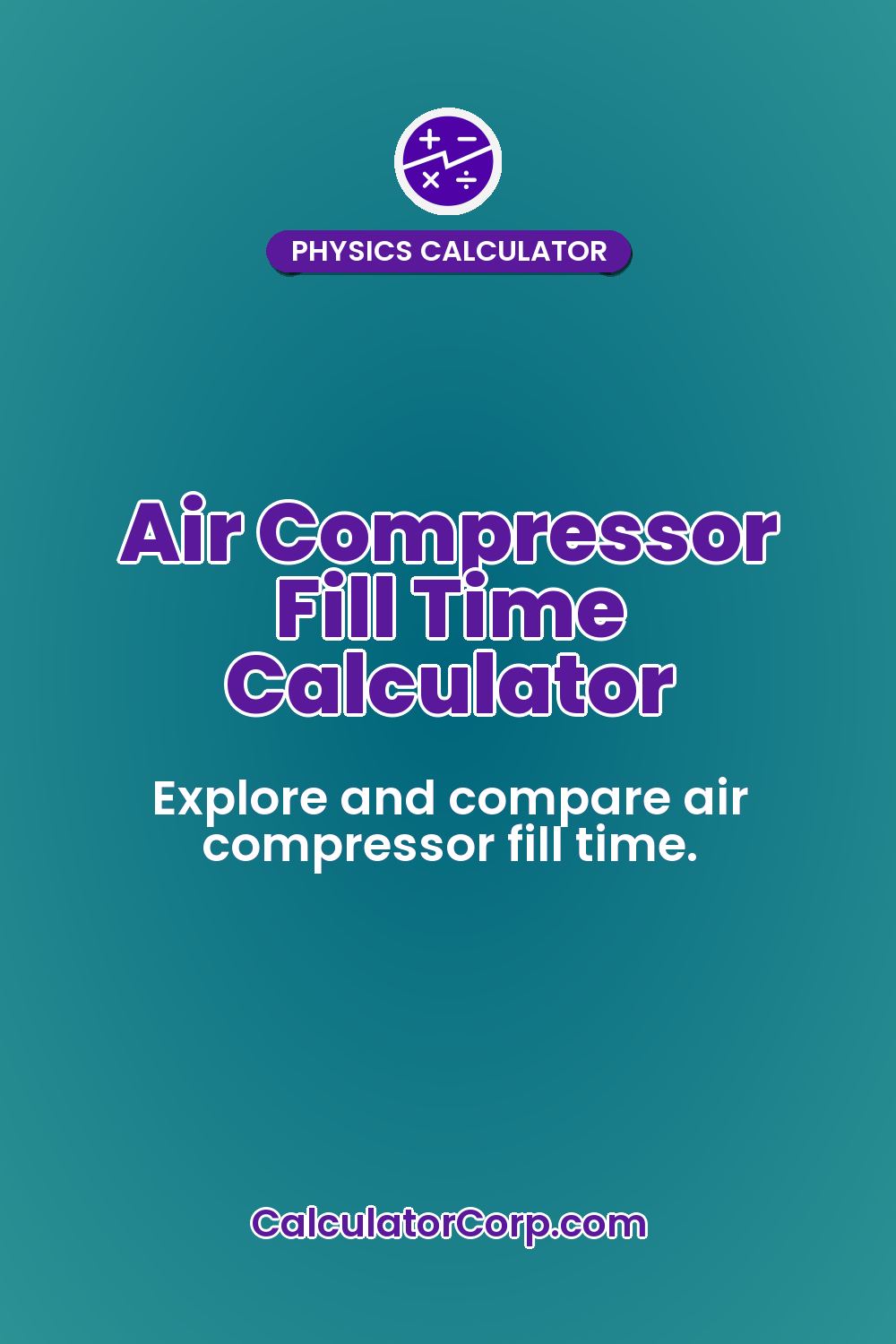 Air Compressor Fill Time Calculator
