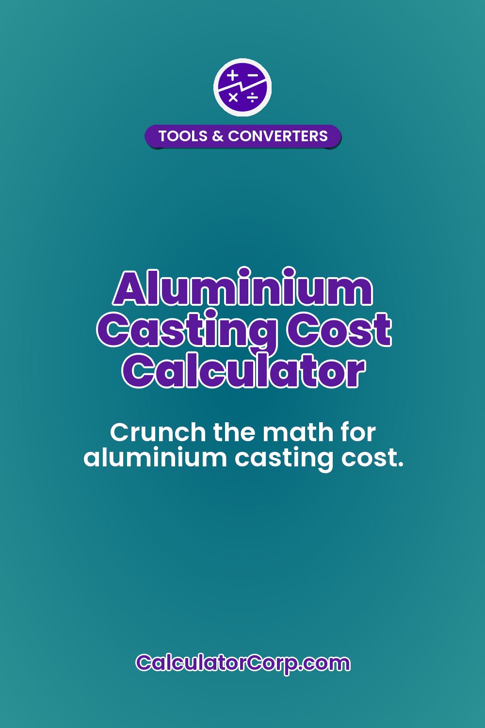Aluminium Casting Cost Calculator