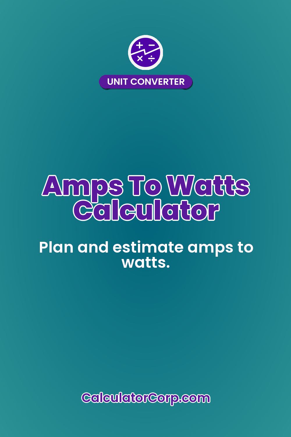 Amps To Watts Calculator