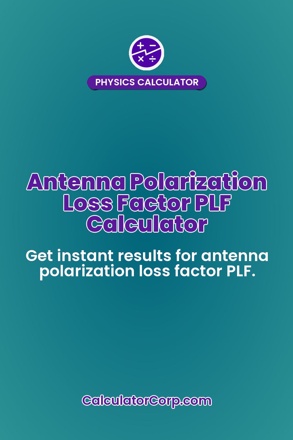 Antenna Polarization Loss Factor PLF Calculator