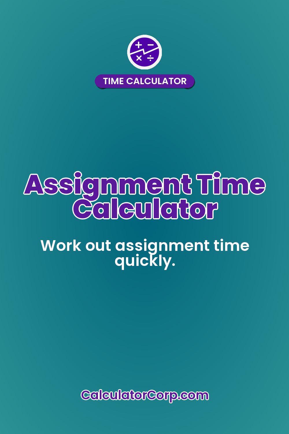 Assignment Time Calculator