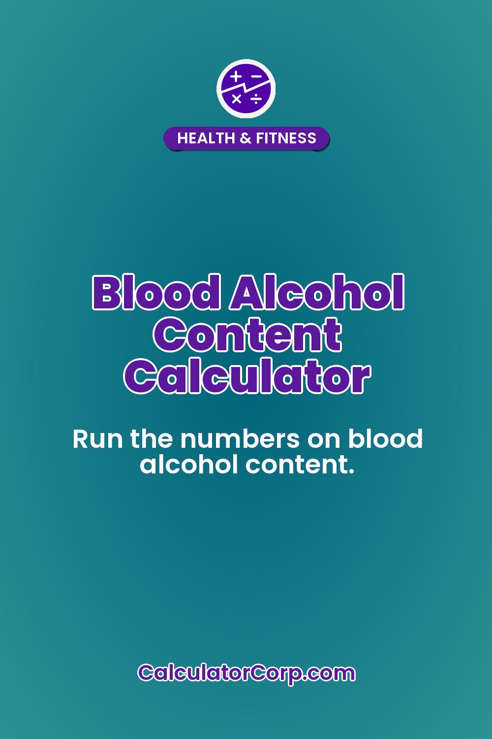 Blood Alcohol Content Calculator