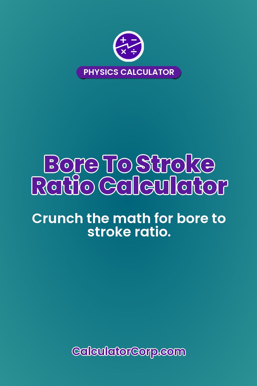Bore To Stroke Ratio Calculator