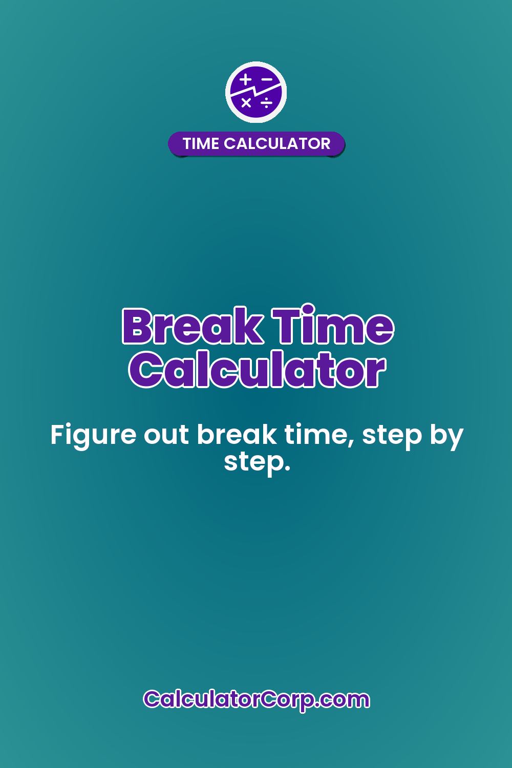 Break Time Calculator