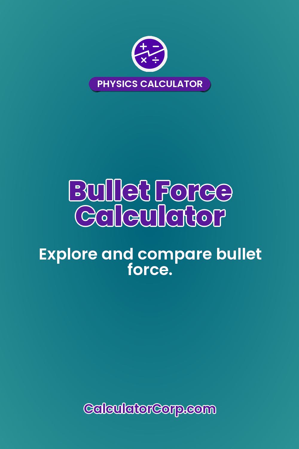 Bullet Force Calculator