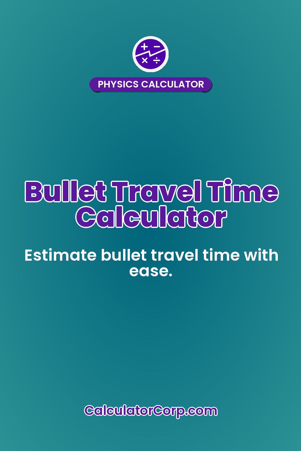 Bullet Travel Time Calculator