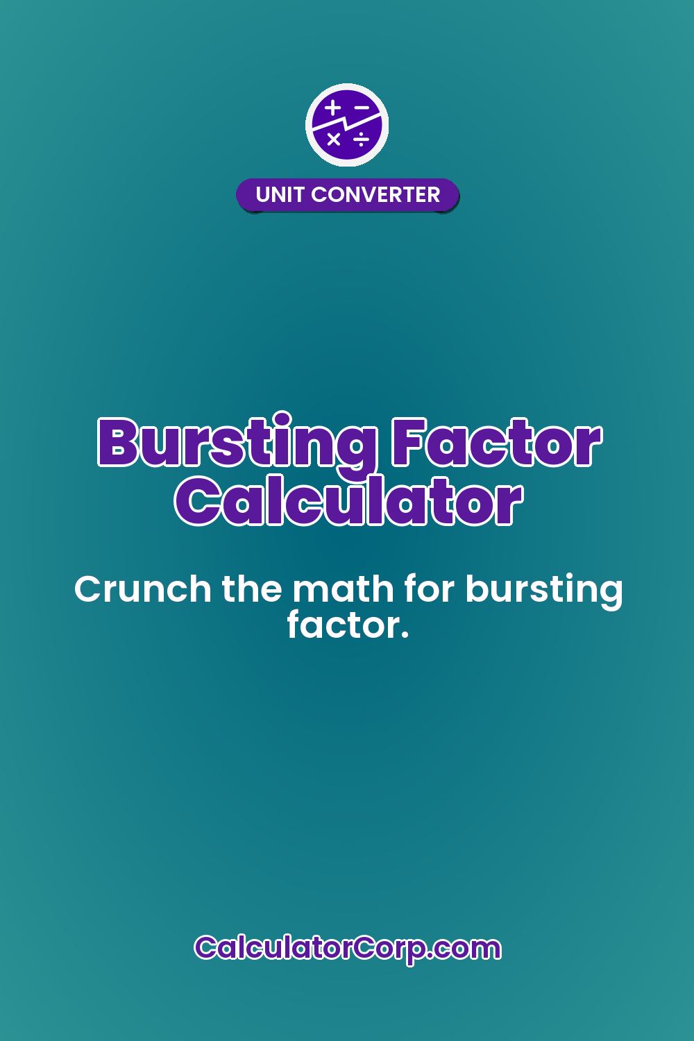 Bursting Factor Calculator