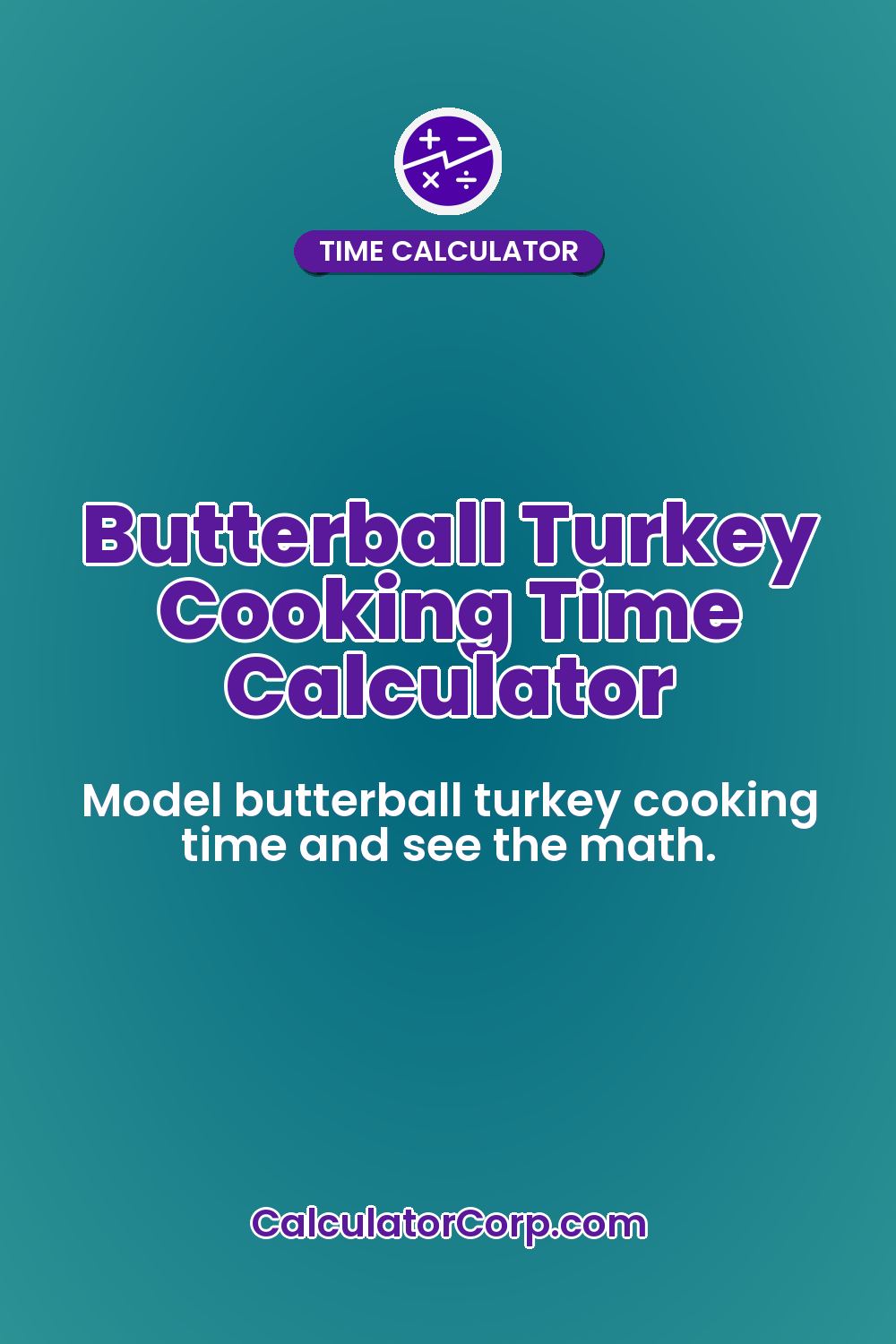 Butterball Turkey Cooking Time Calculator