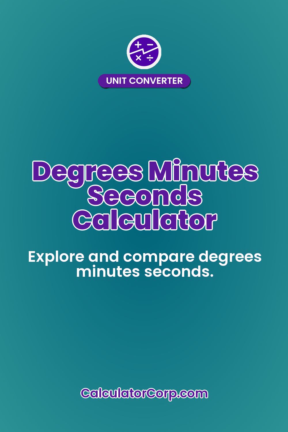 Degrees Minutes Seconds Calculator