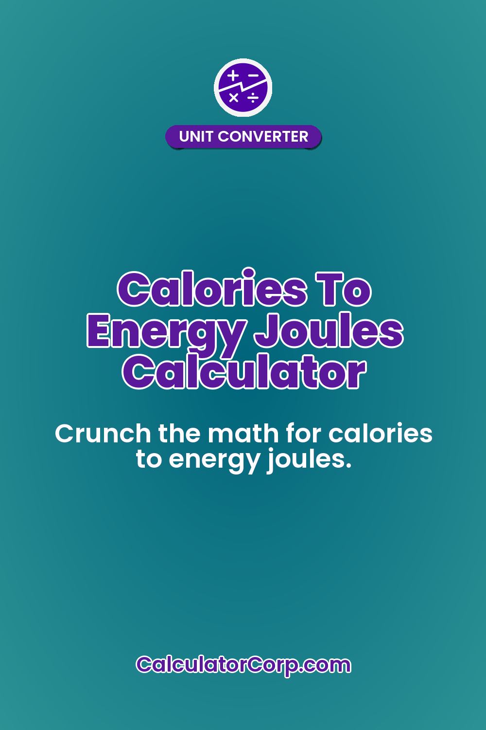 Calories To Energy Joules Calculator