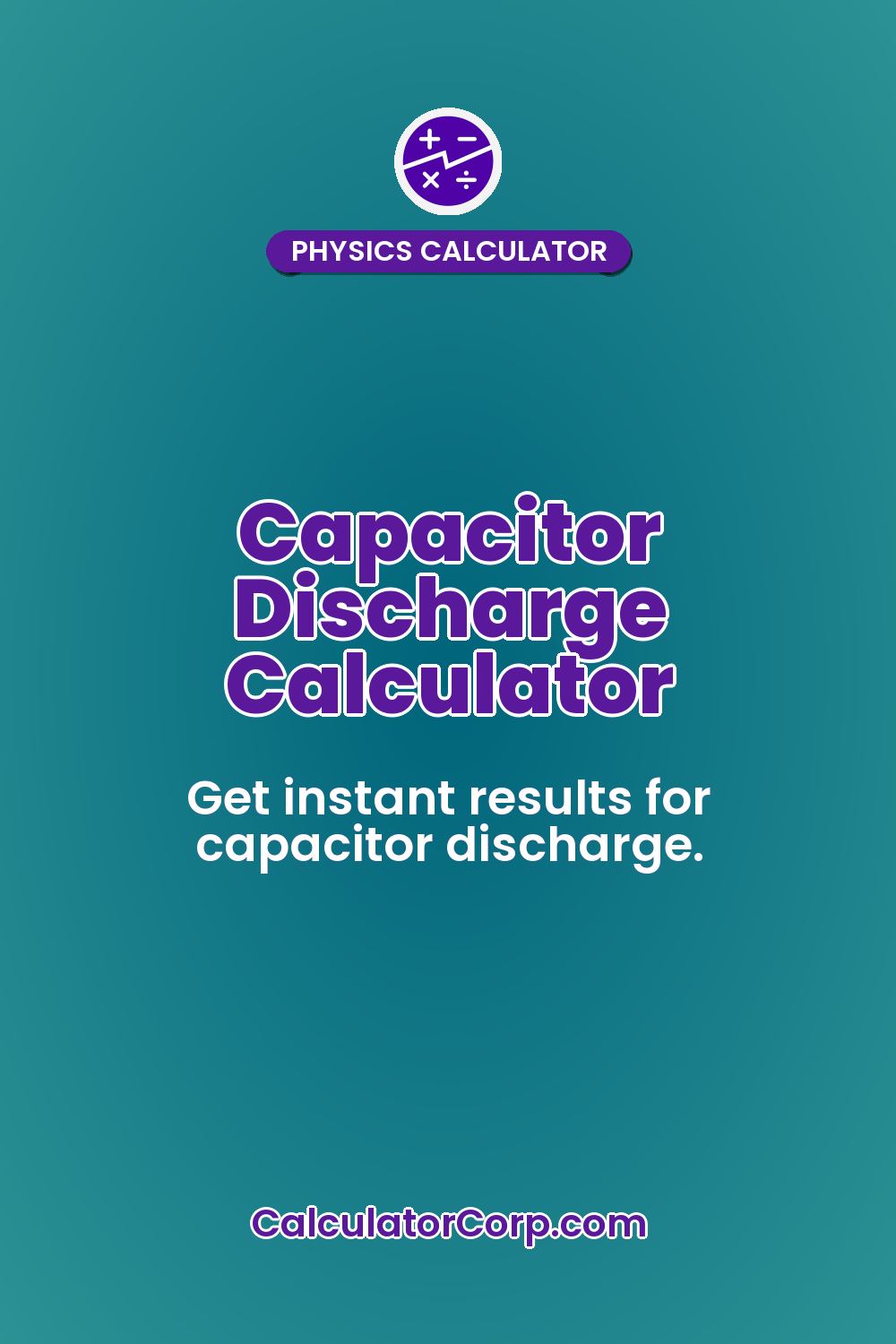 Capacitor Discharge Calculator