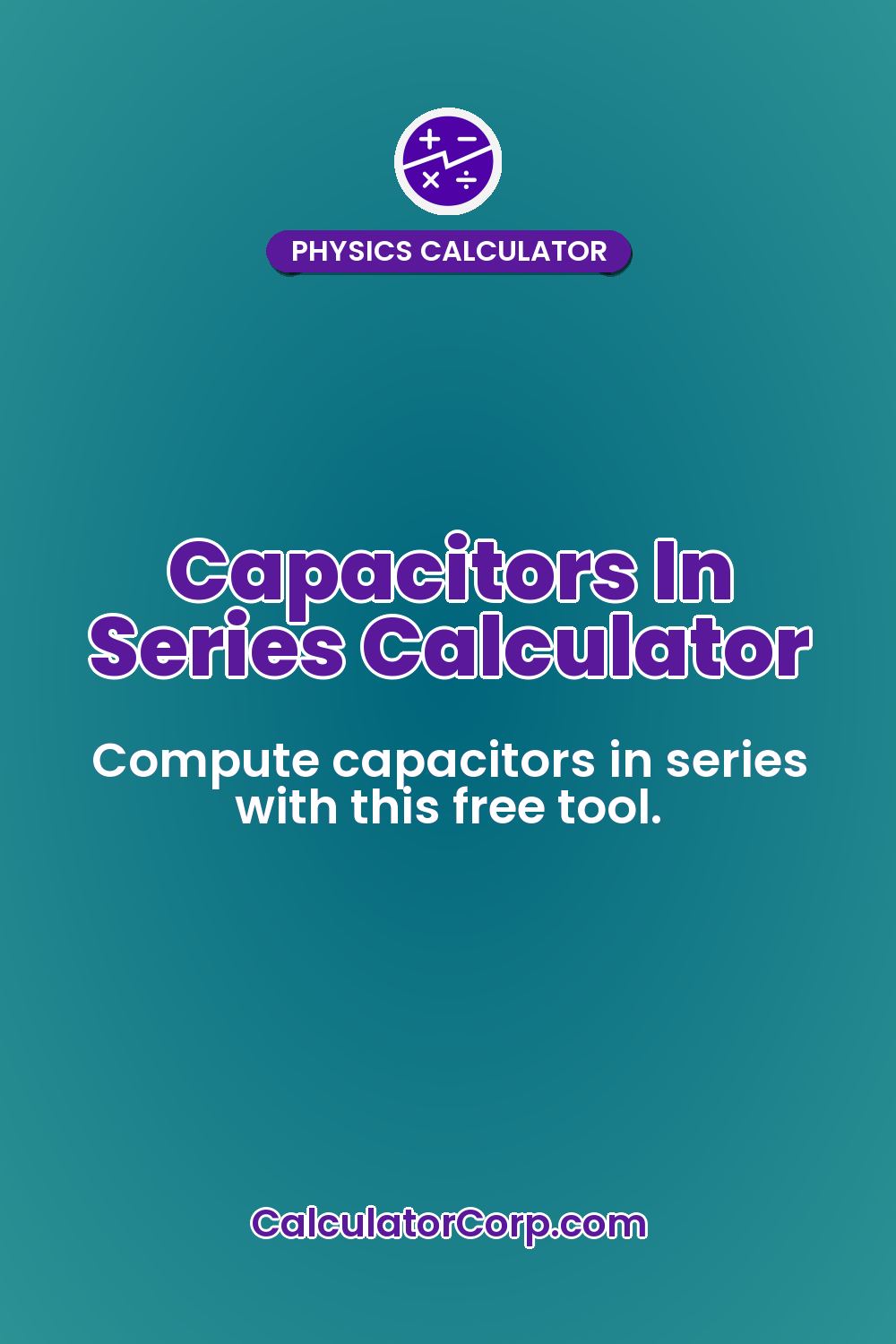 Capacitors In Series Calculator