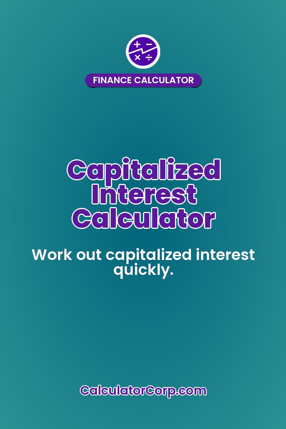 Capitalized Interest Calculator