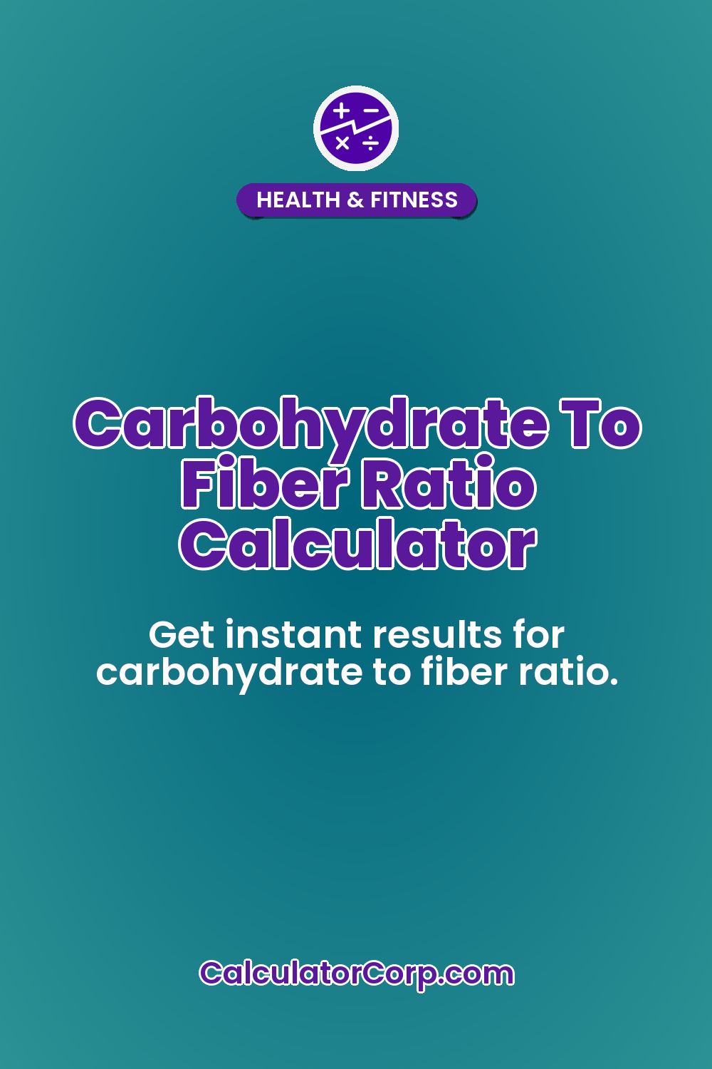 Carbohydrate To Fiber Ratio Calculator