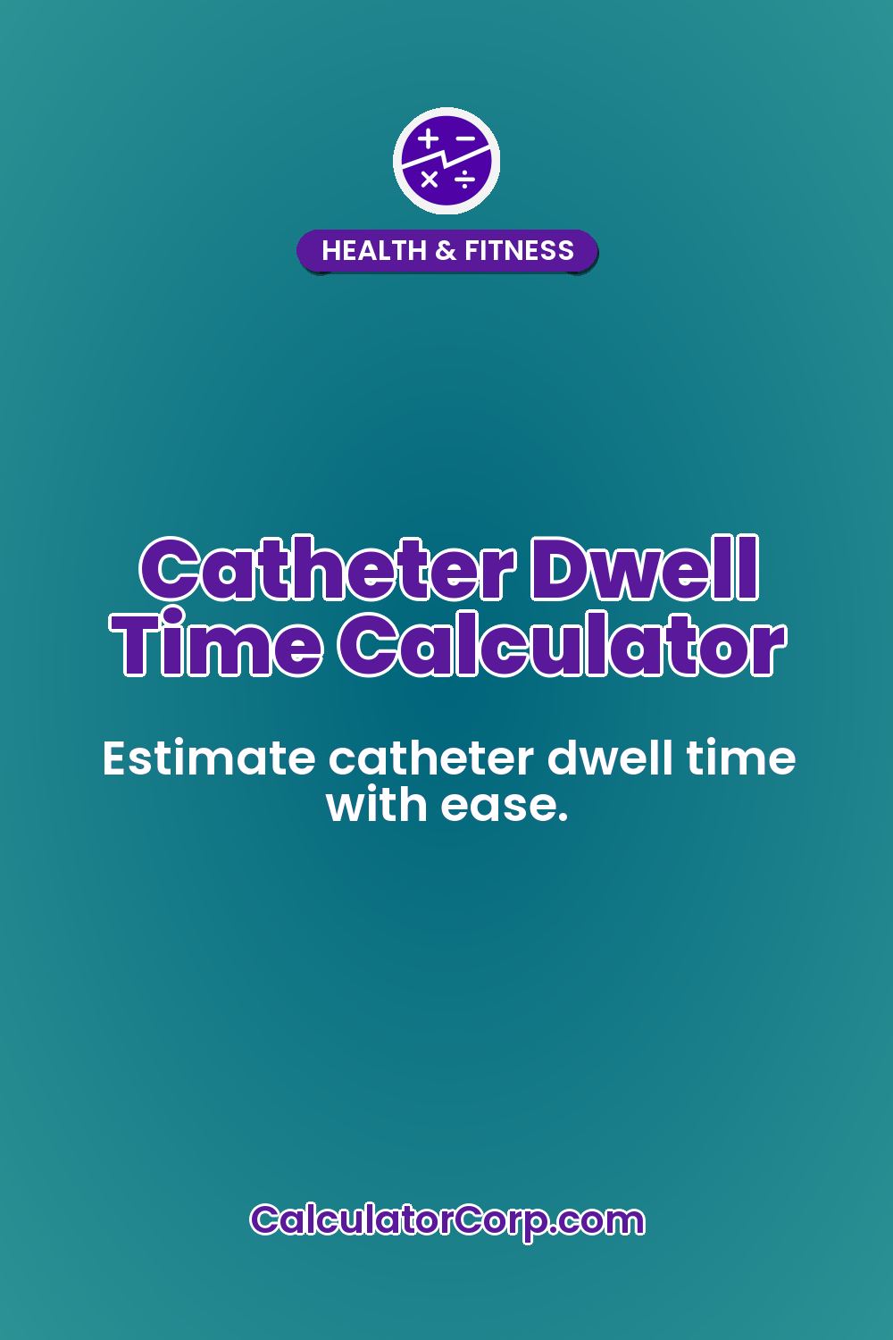 Catheter Dwell Time Calculator