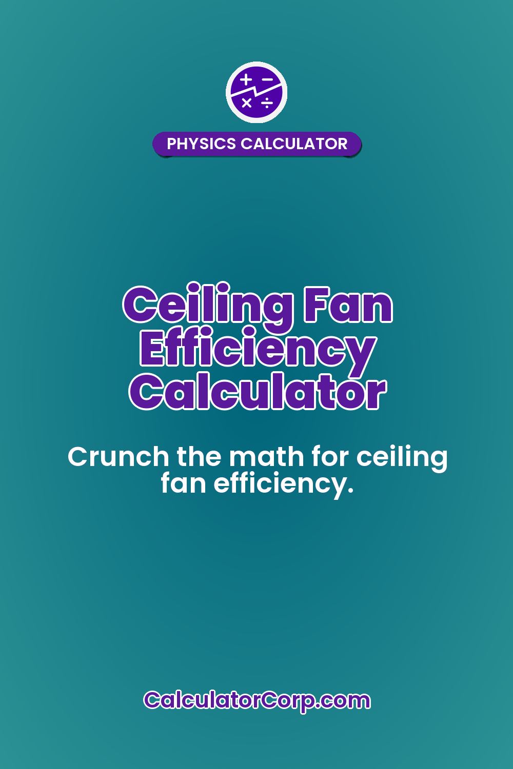 Ceiling Fan Efficiency Calculator
