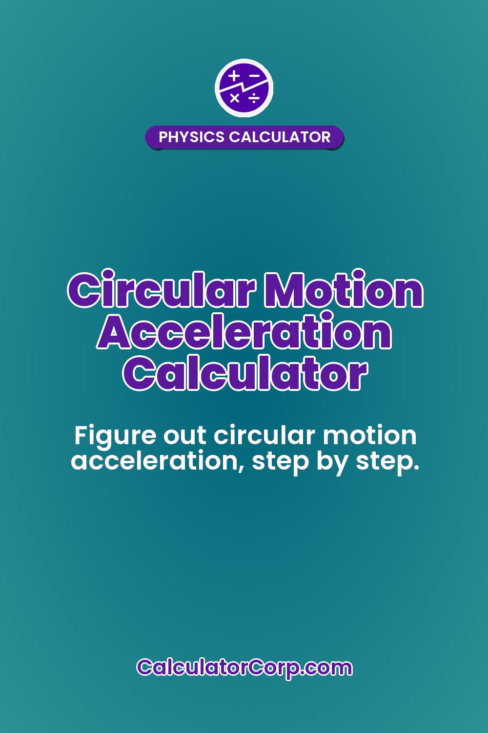 Circular Motion Acceleration Calculator