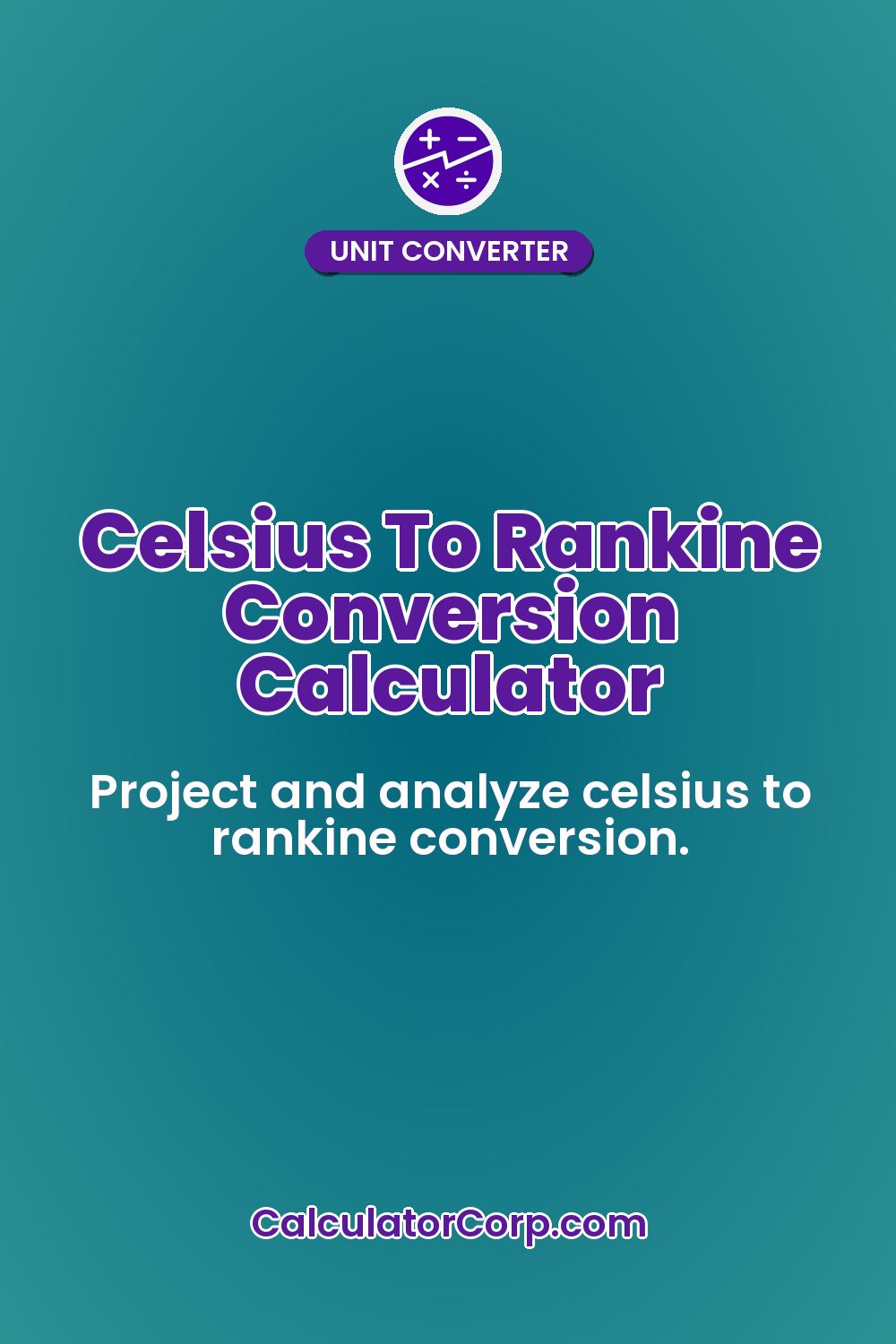 Celsius To Rankine Conversion Calculator