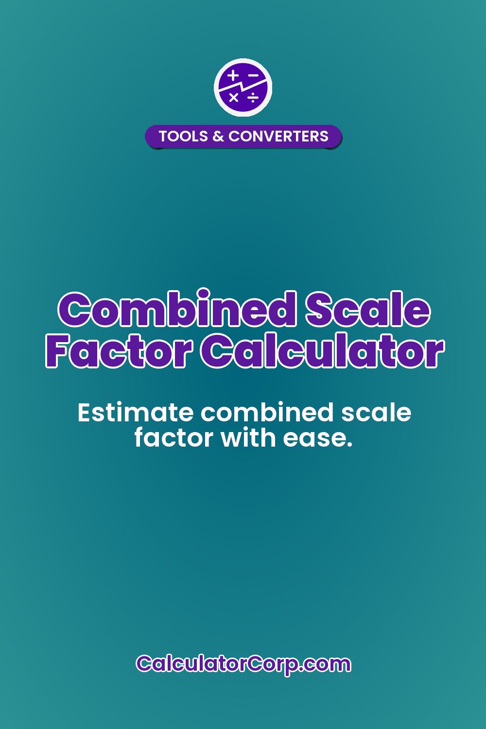 Combined Scale Factor Calculator