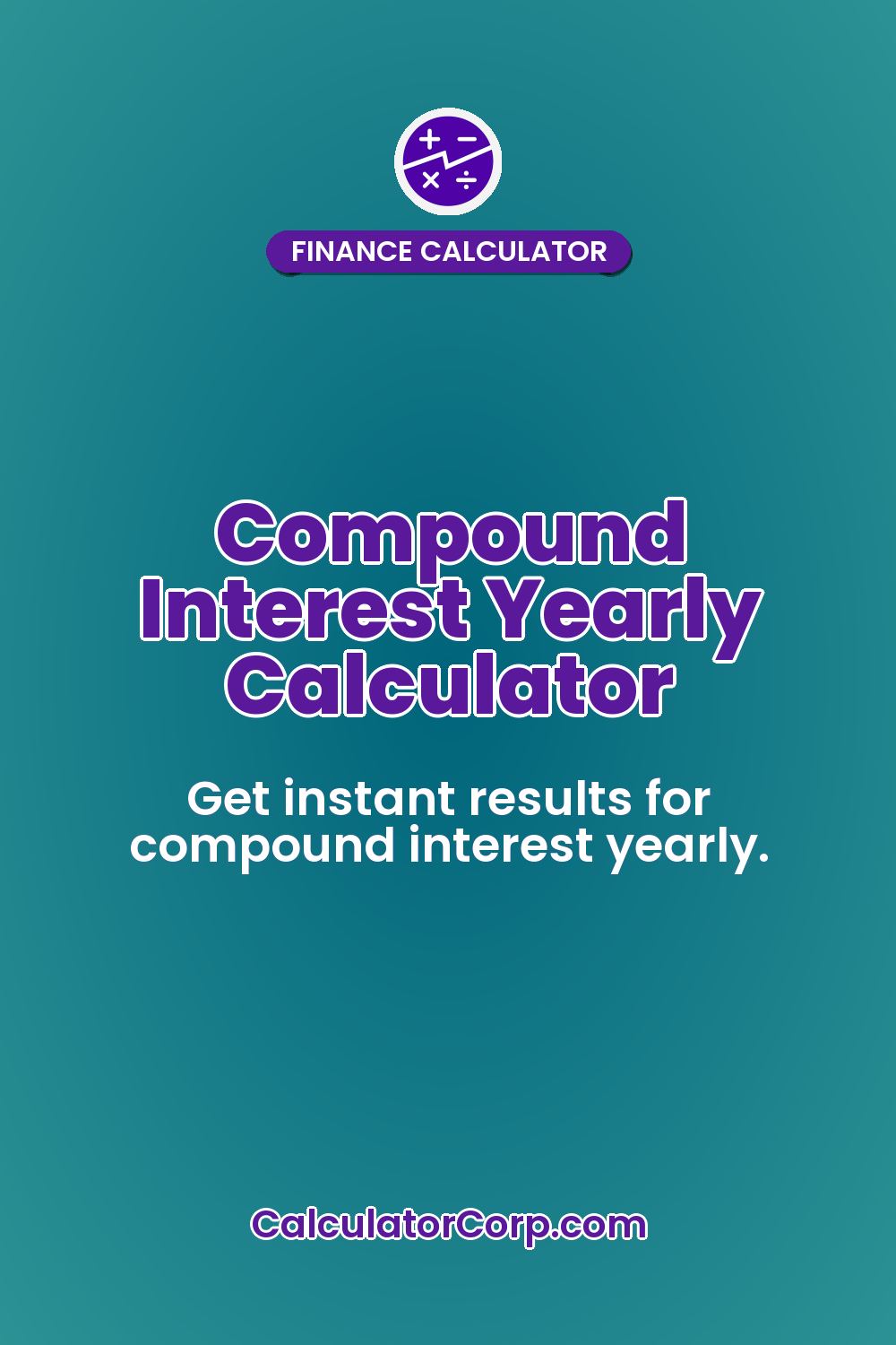 Compound Interest Yearly Calculator