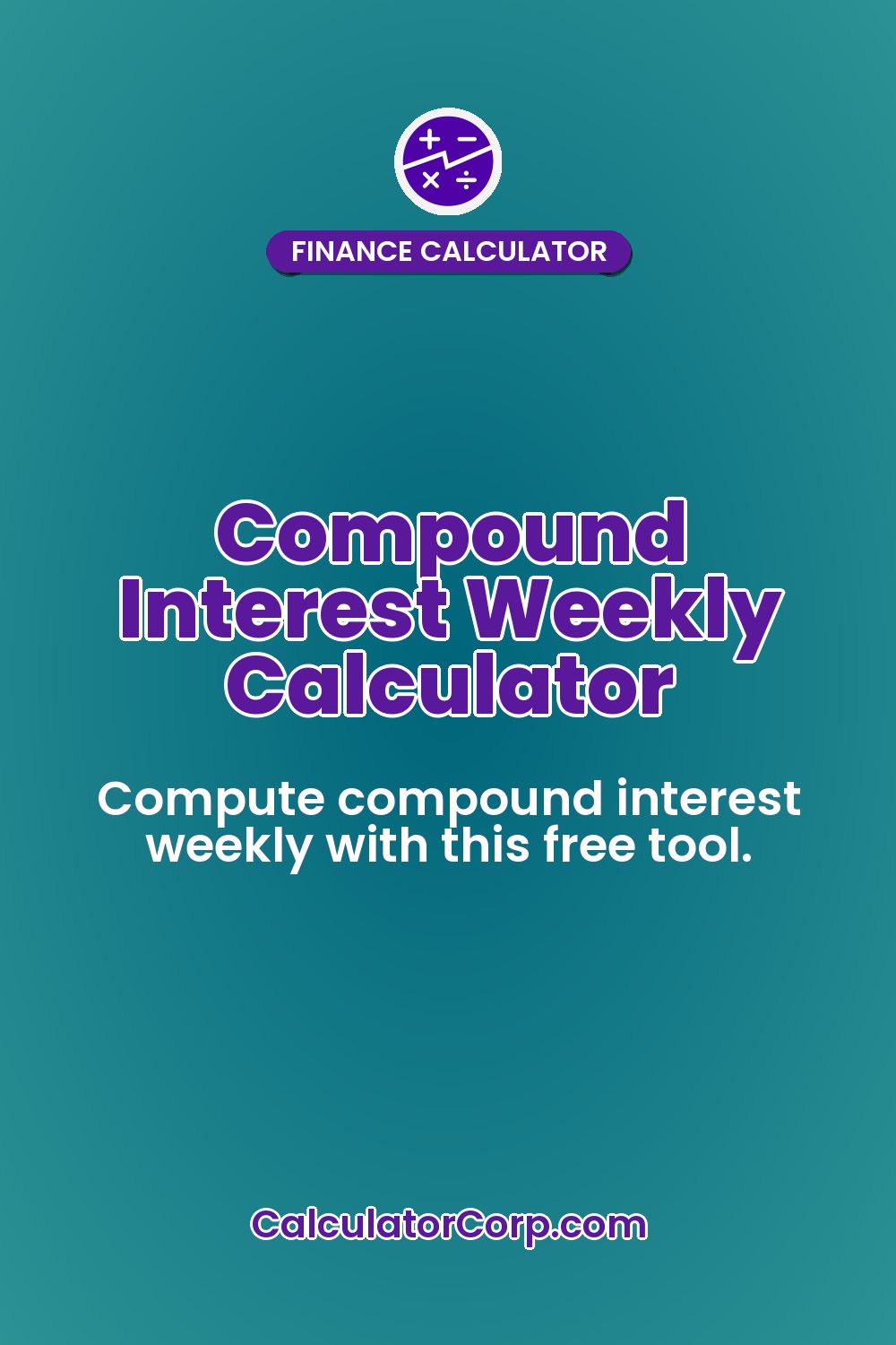 Compound Interest Weekly Calculator