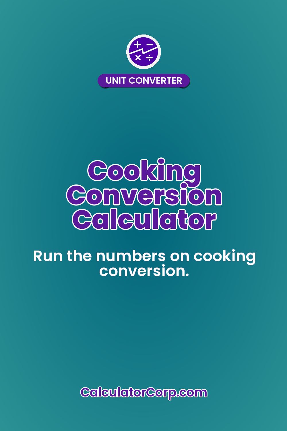Cooking Conversion Calculator