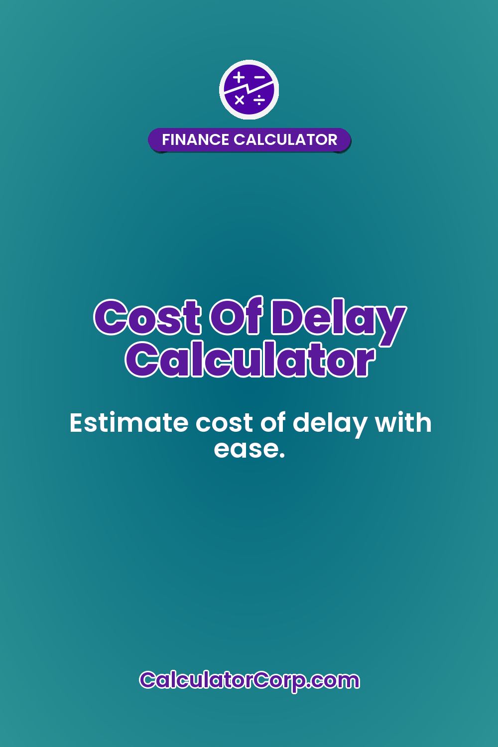 Cost Of Delay Calculator
