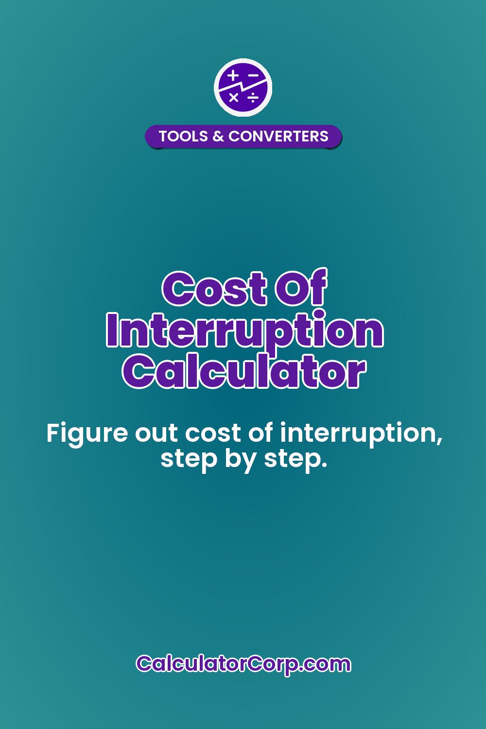 Cost Of Interruption Calculator