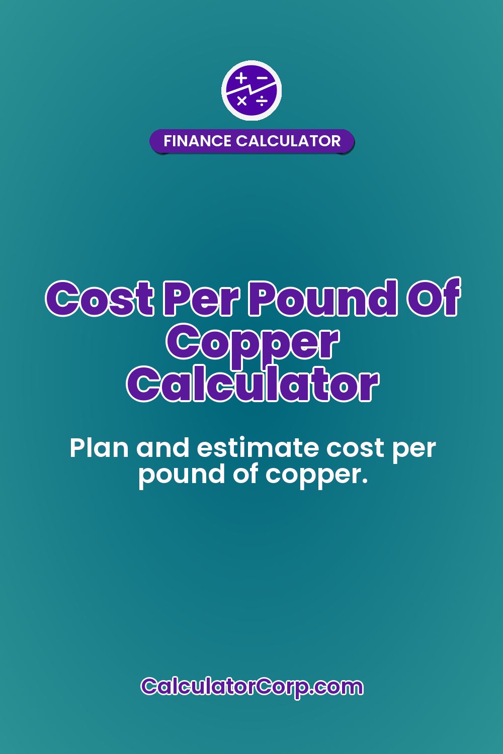 Cost Per Pound Of Copper Calculator