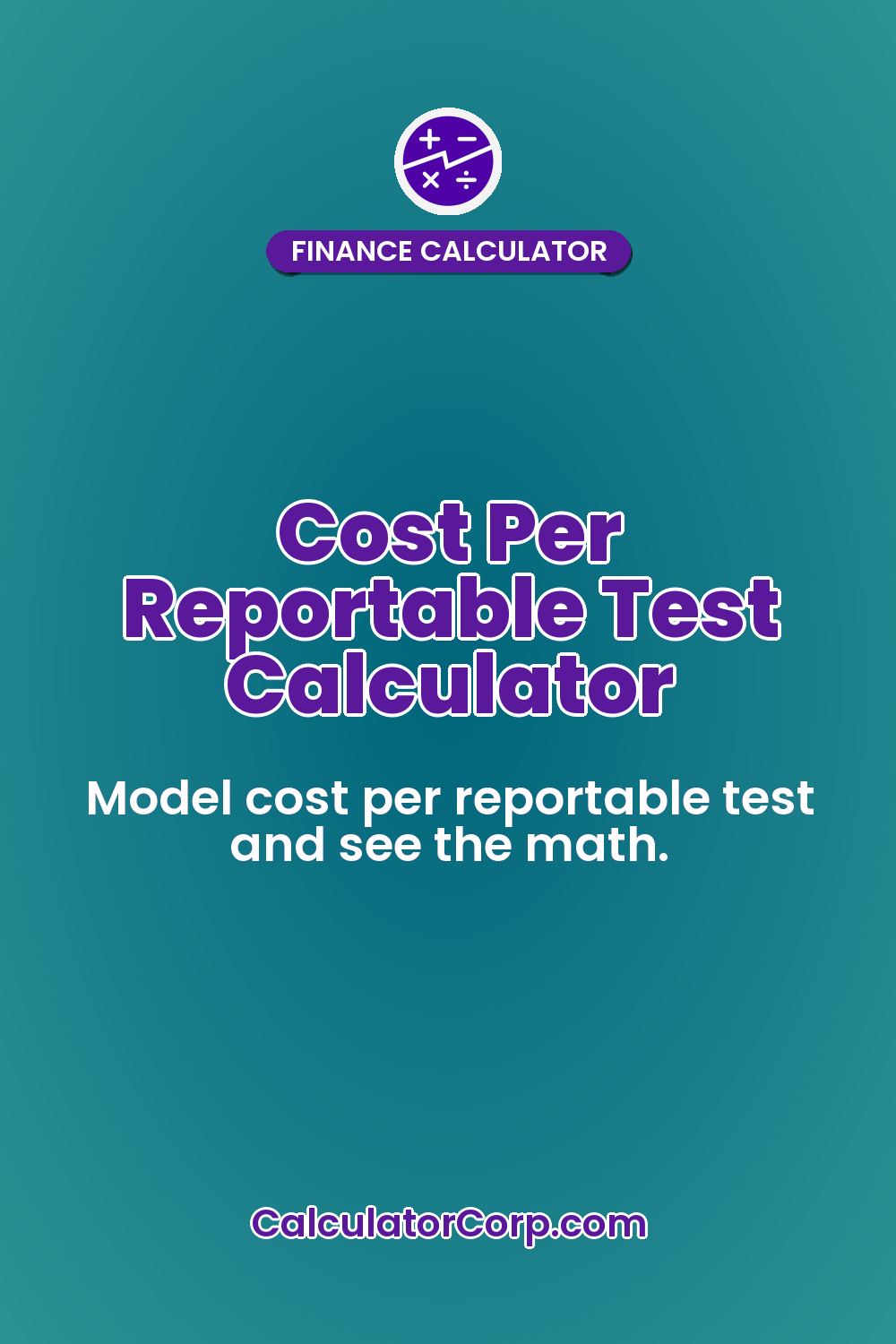 Cost Per Reportable Test Calculator