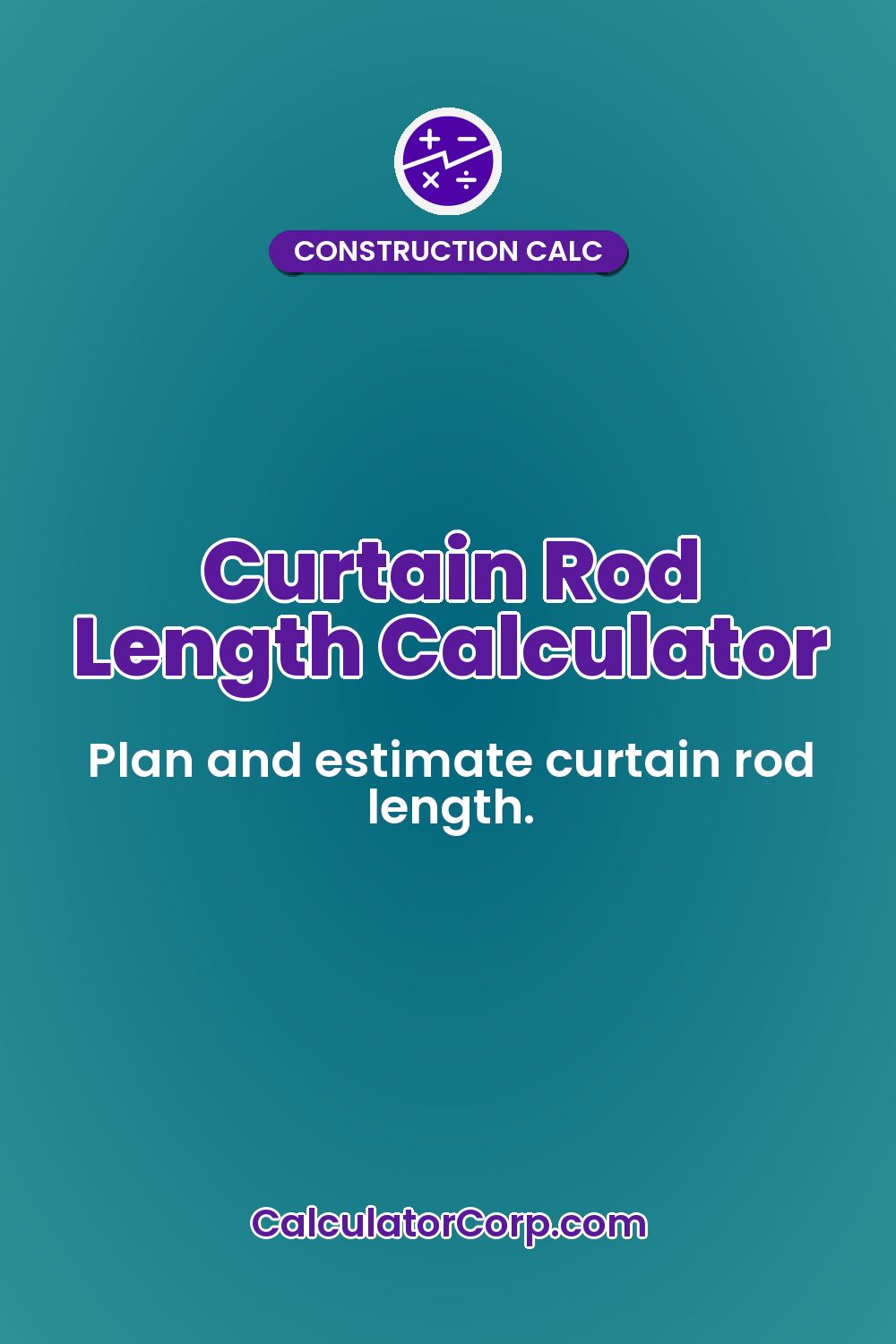 Curtain Rod Length Calculator