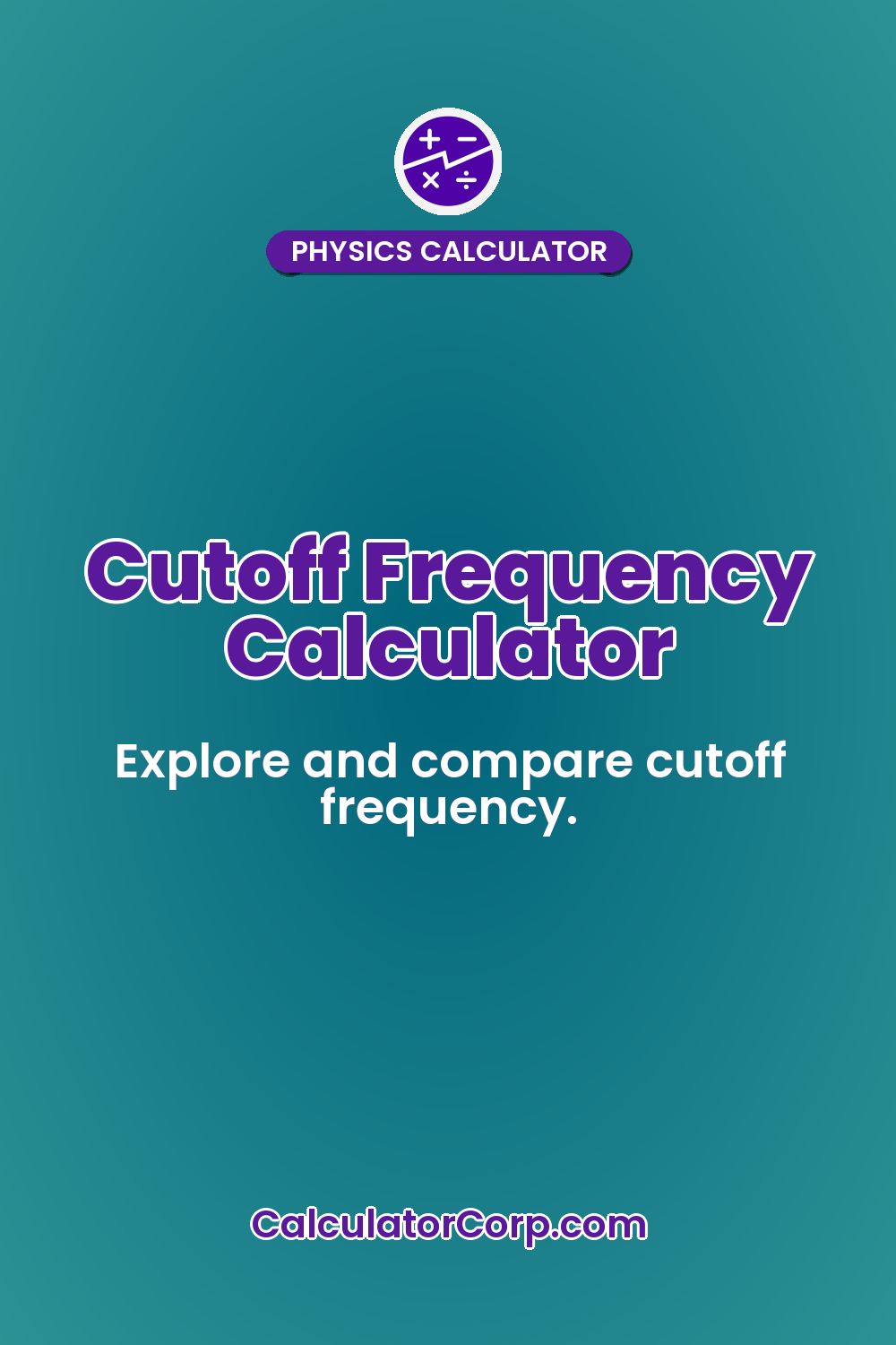 Cutoff Frequency Calculator