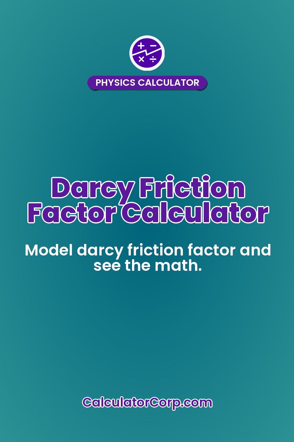 Darcy Friction Factor Calculator