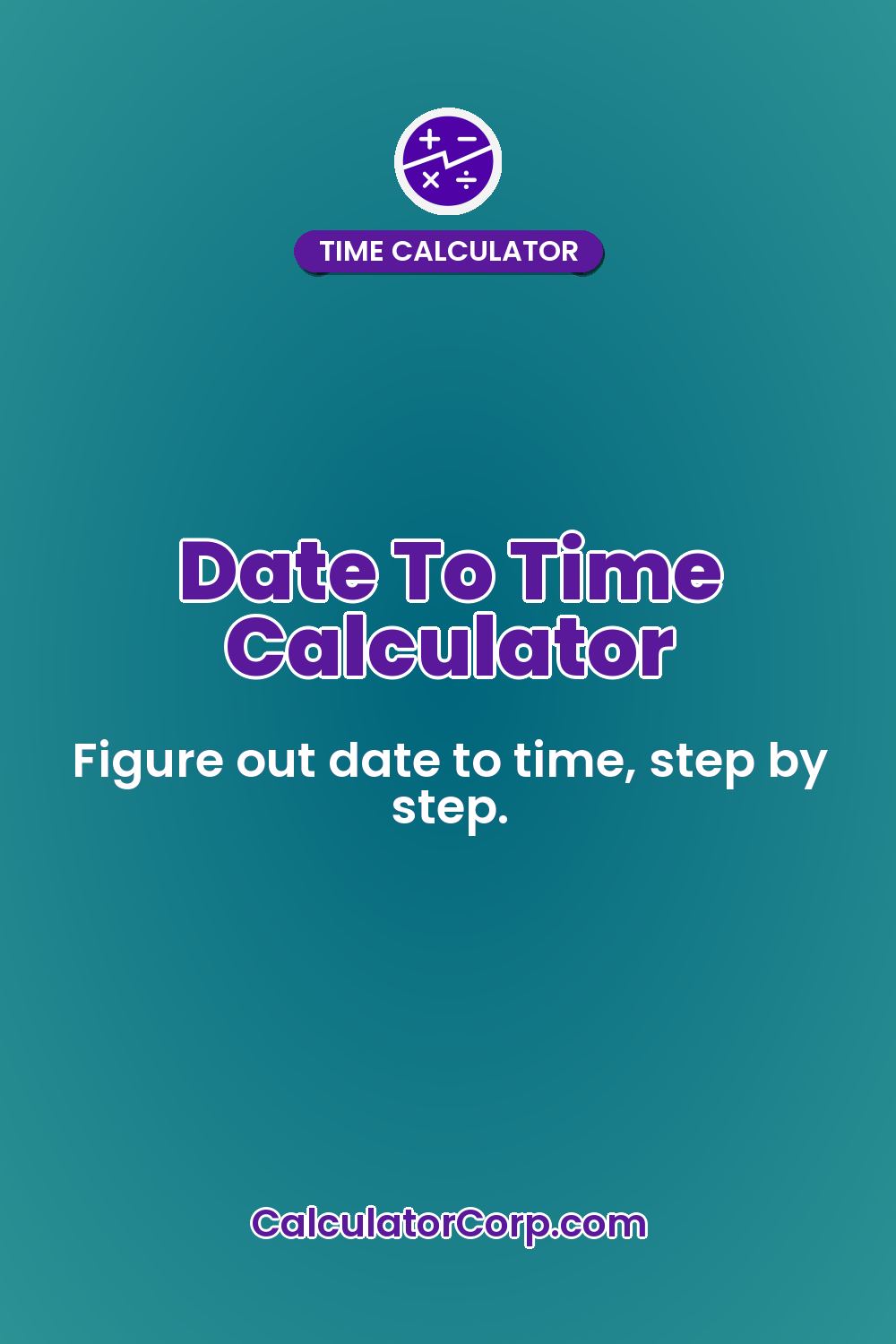 Date To Time Calculator
