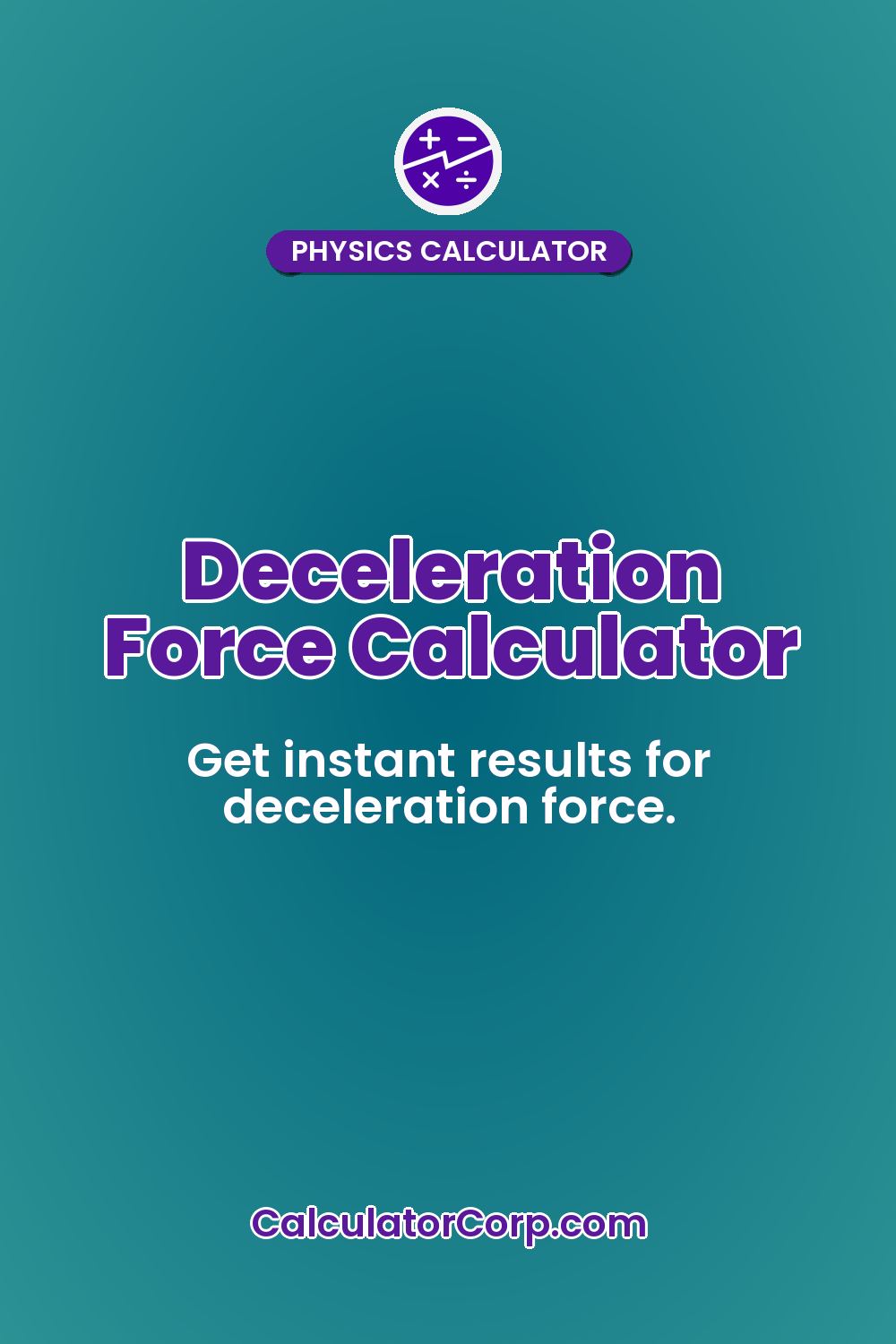 Deceleration Force Calculator