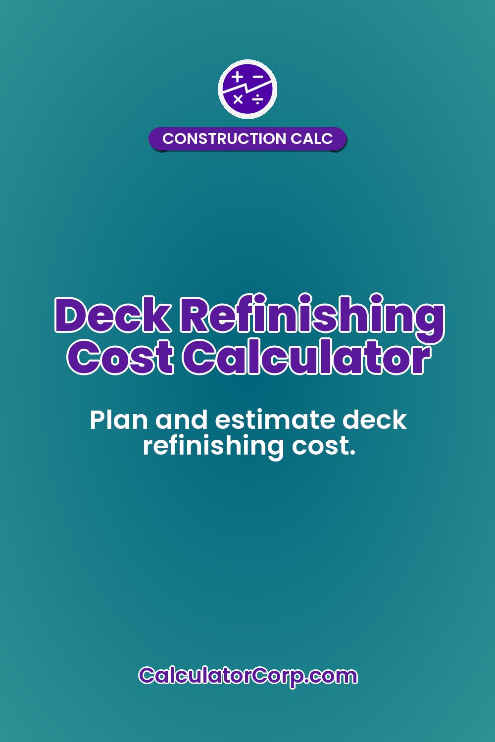 Deck Refinishing Cost Calculator