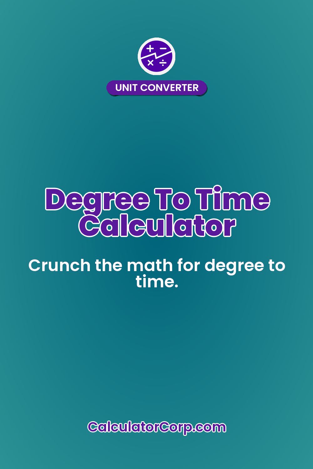 Degree To Time Calculator