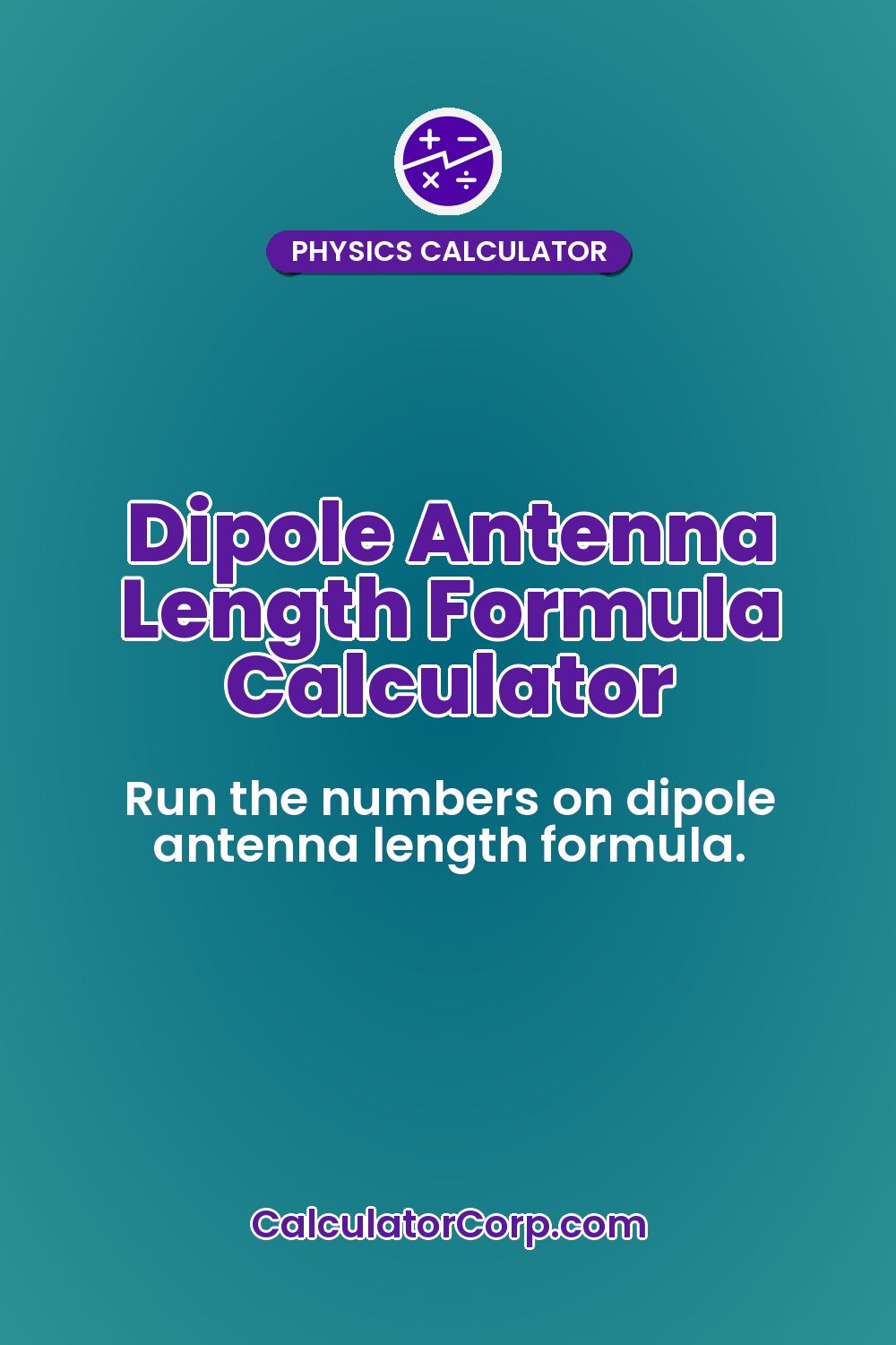 Dipole Antenna Length Formula Calculator