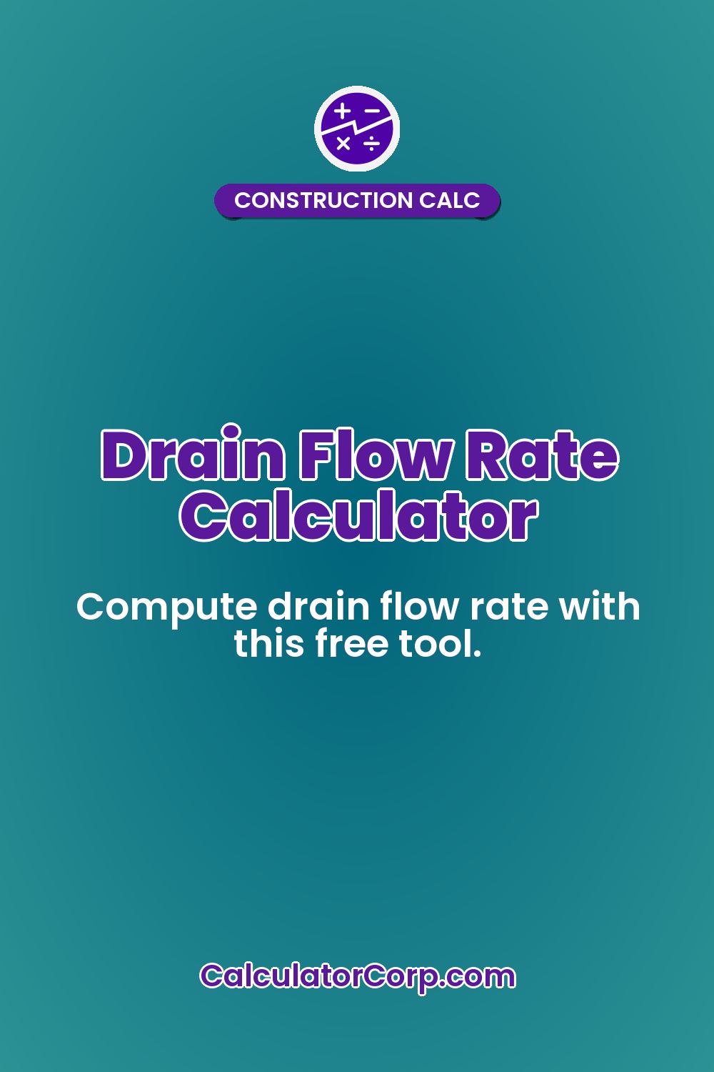 Drain Flow Rate Calculator