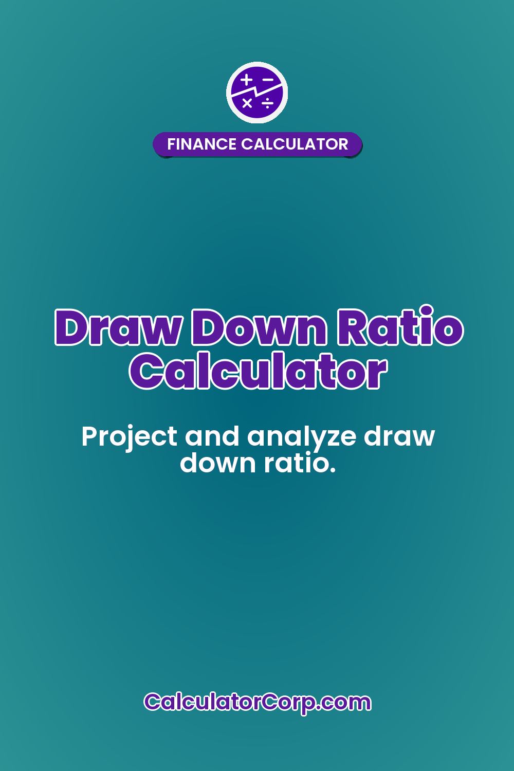Draw Down Ratio Calculator
