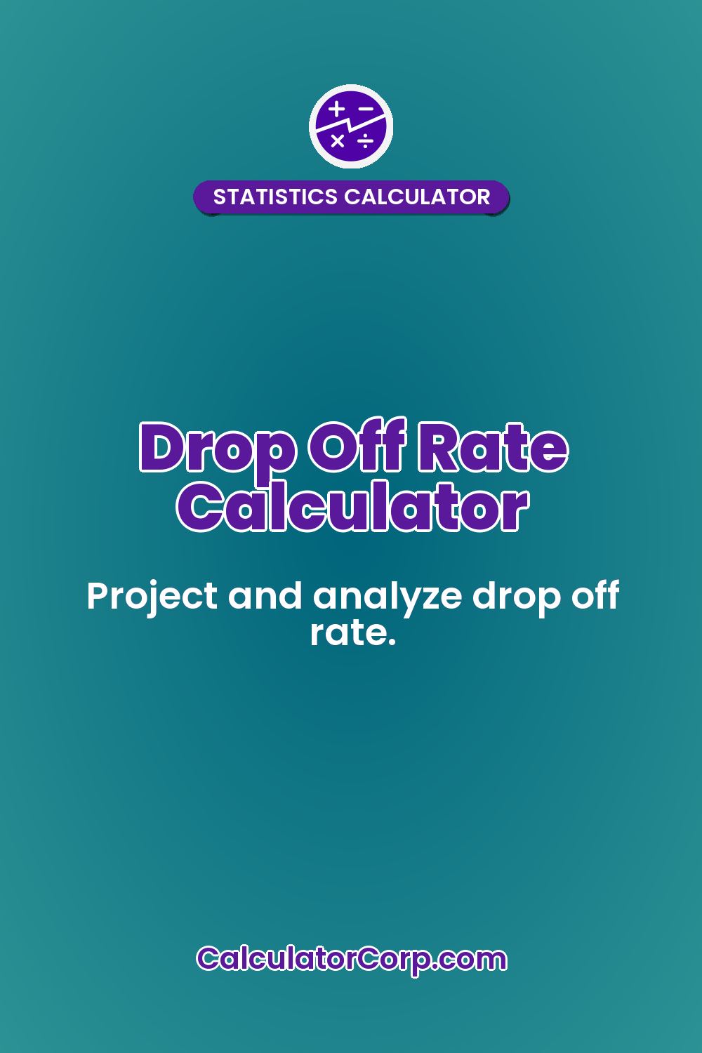 Drop Off Rate Calculator