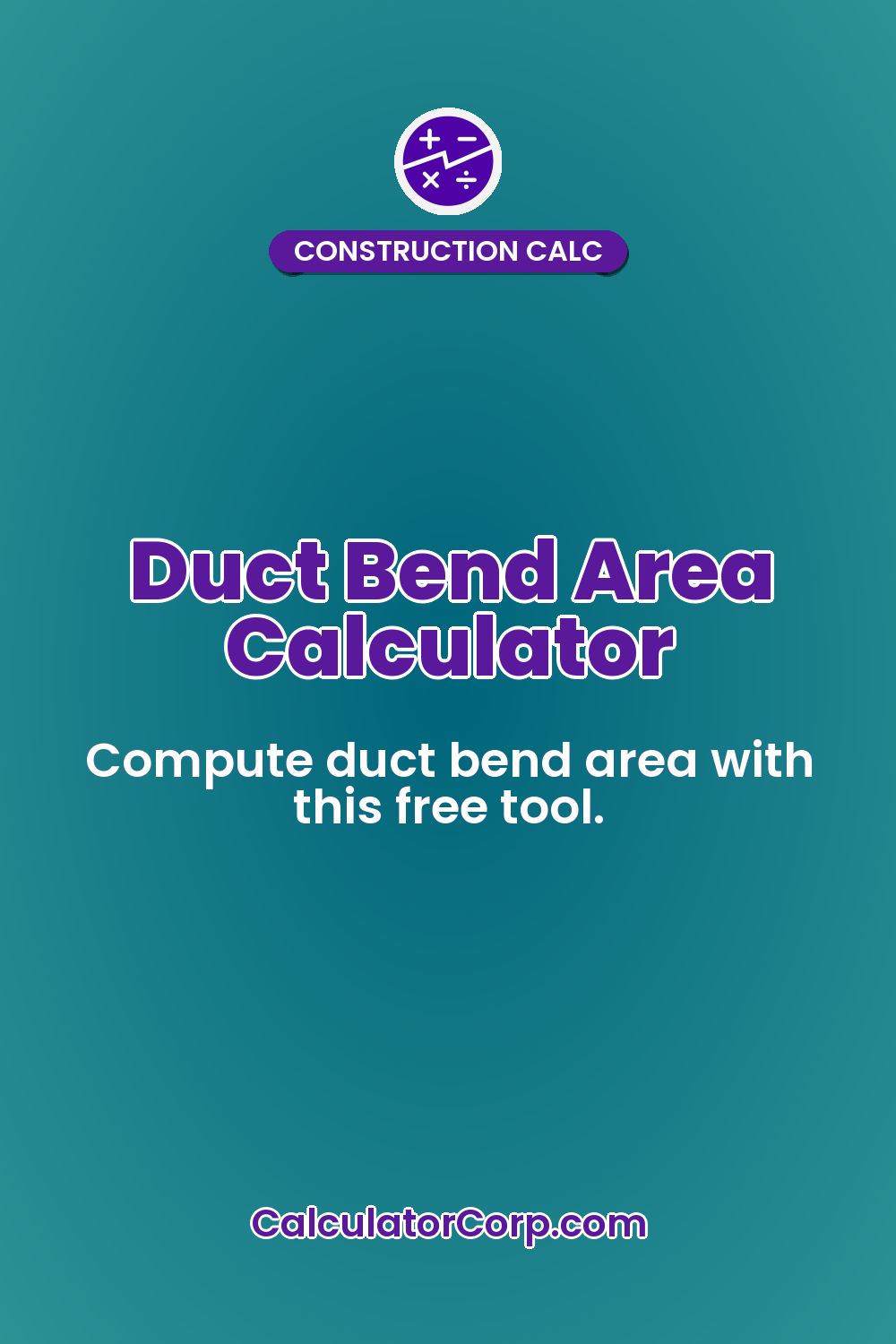 Duct Bend Area Calculator