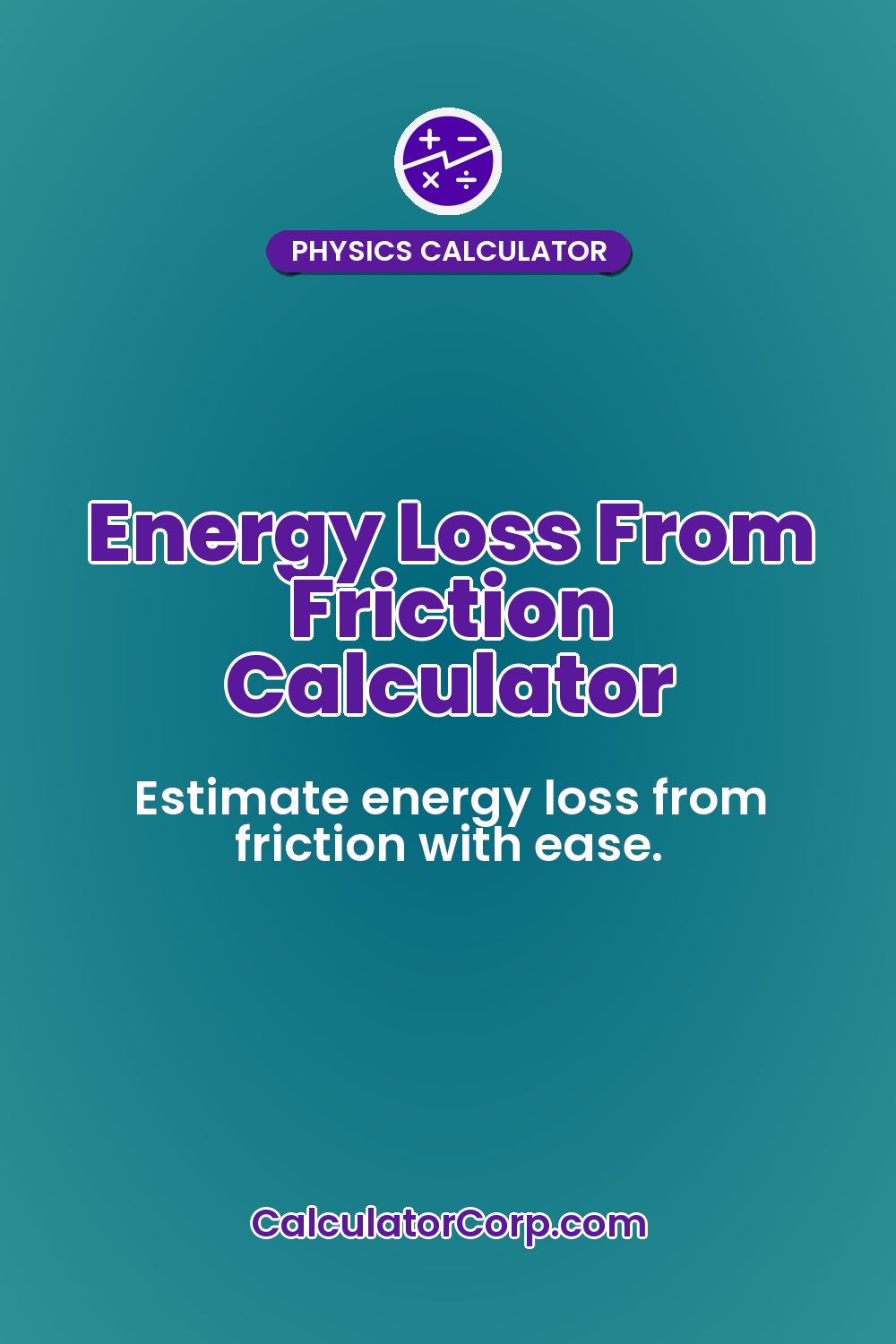Energy Loss From Friction Calculator