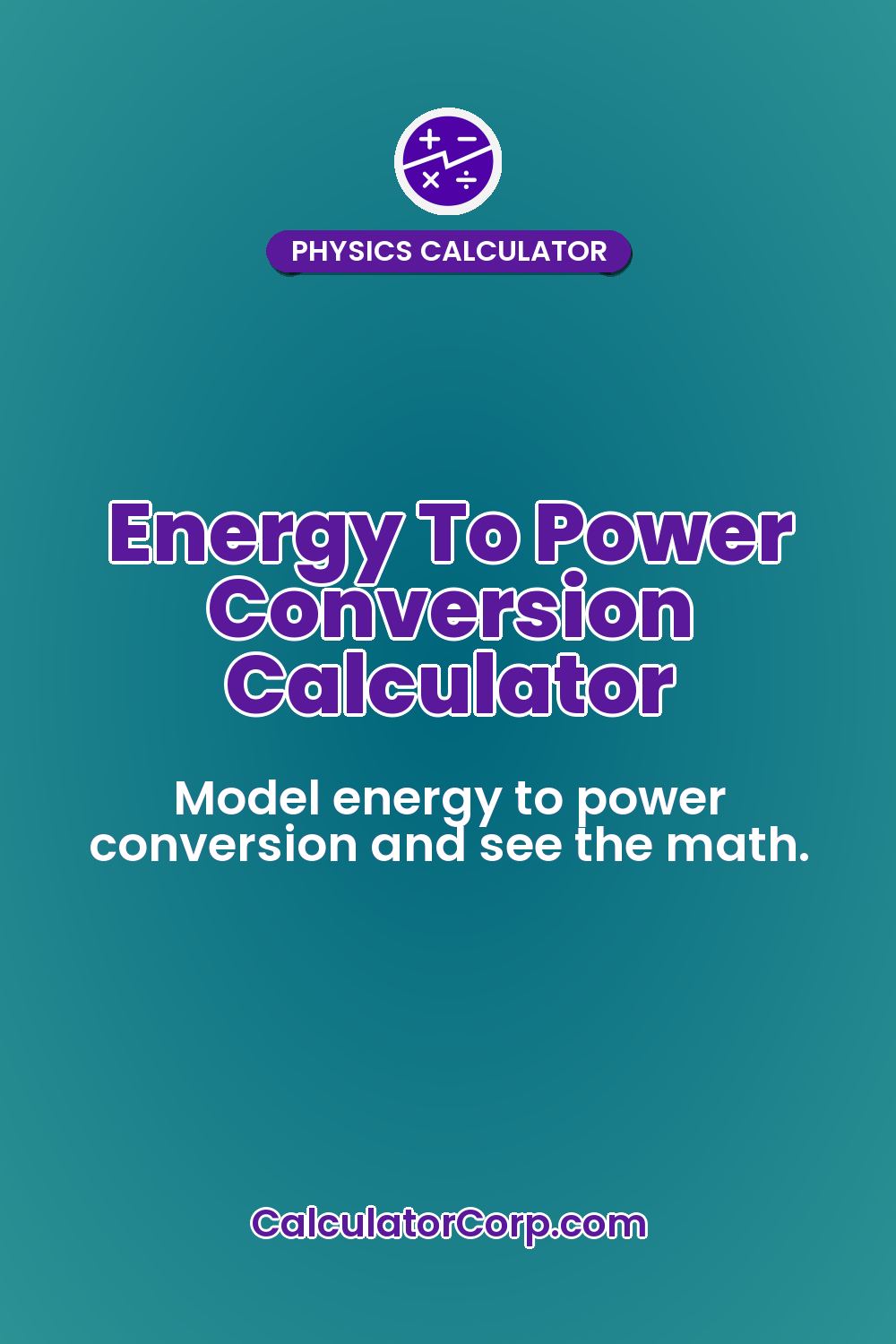 Energy To Power Conversion Calculator