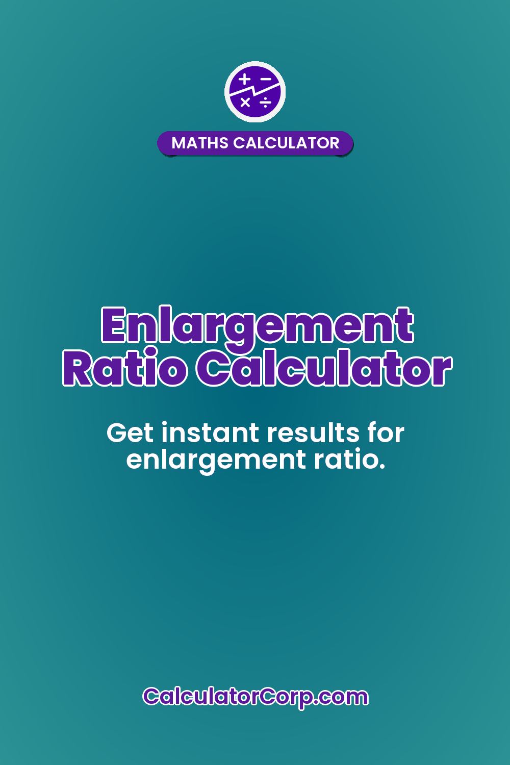 Enlargement Ratio Calculator