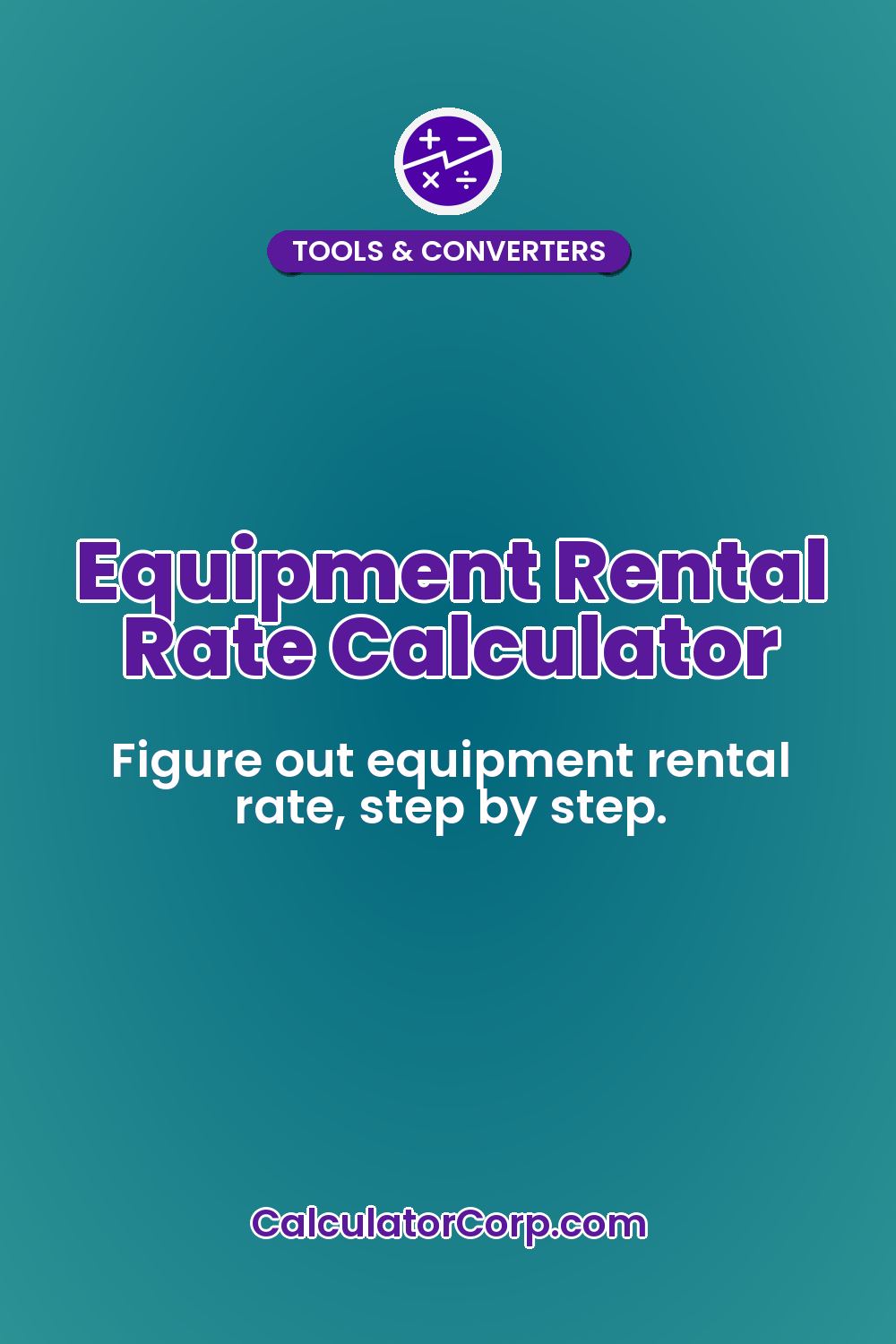Equipment Rental Rate Calculator