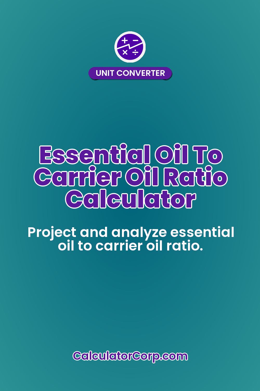 Essential Oil To Carrier Oil Ratio Calculator