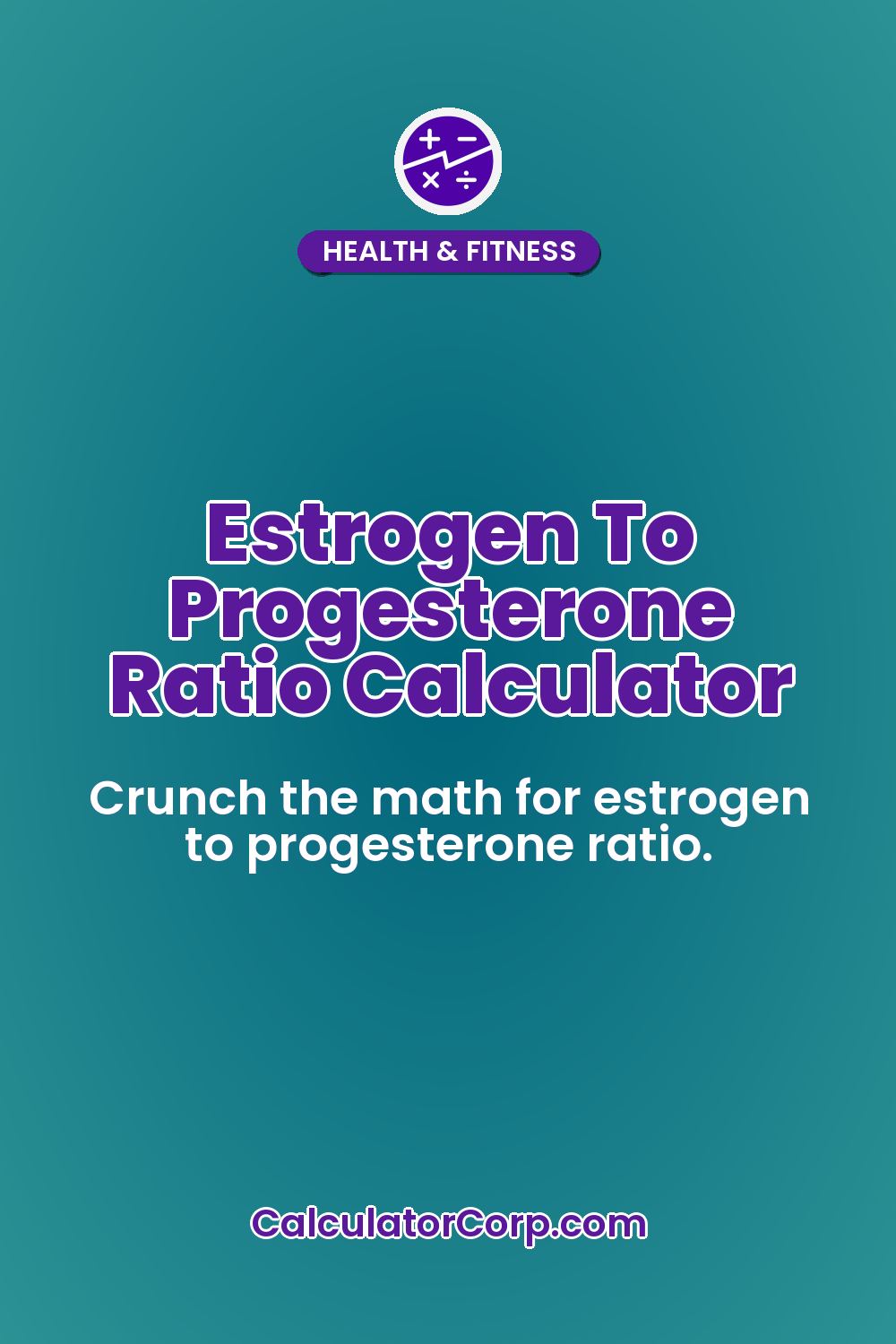 Estrogen To Progesterone Ratio Calculator