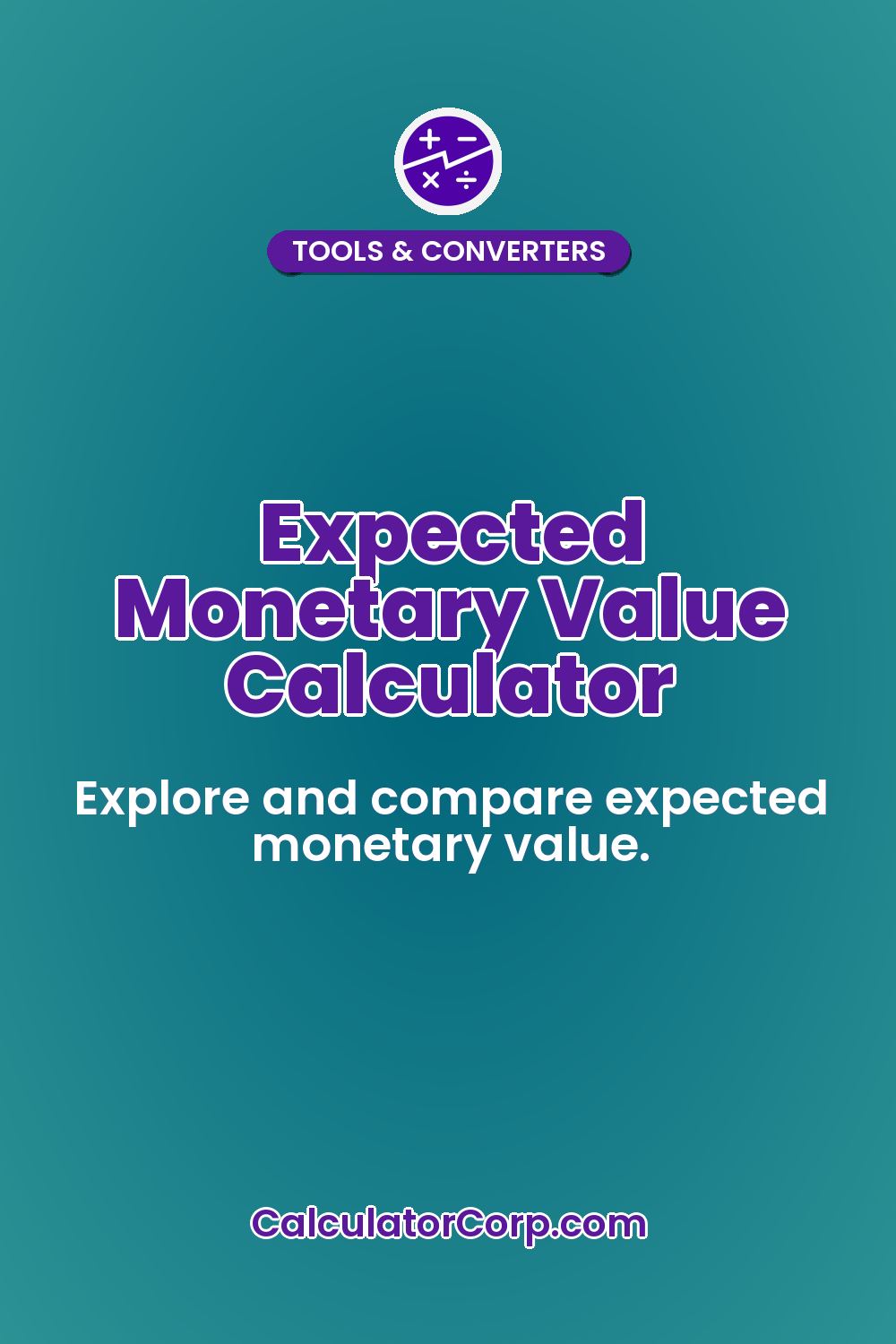 Expected Monetary Value Calculator
