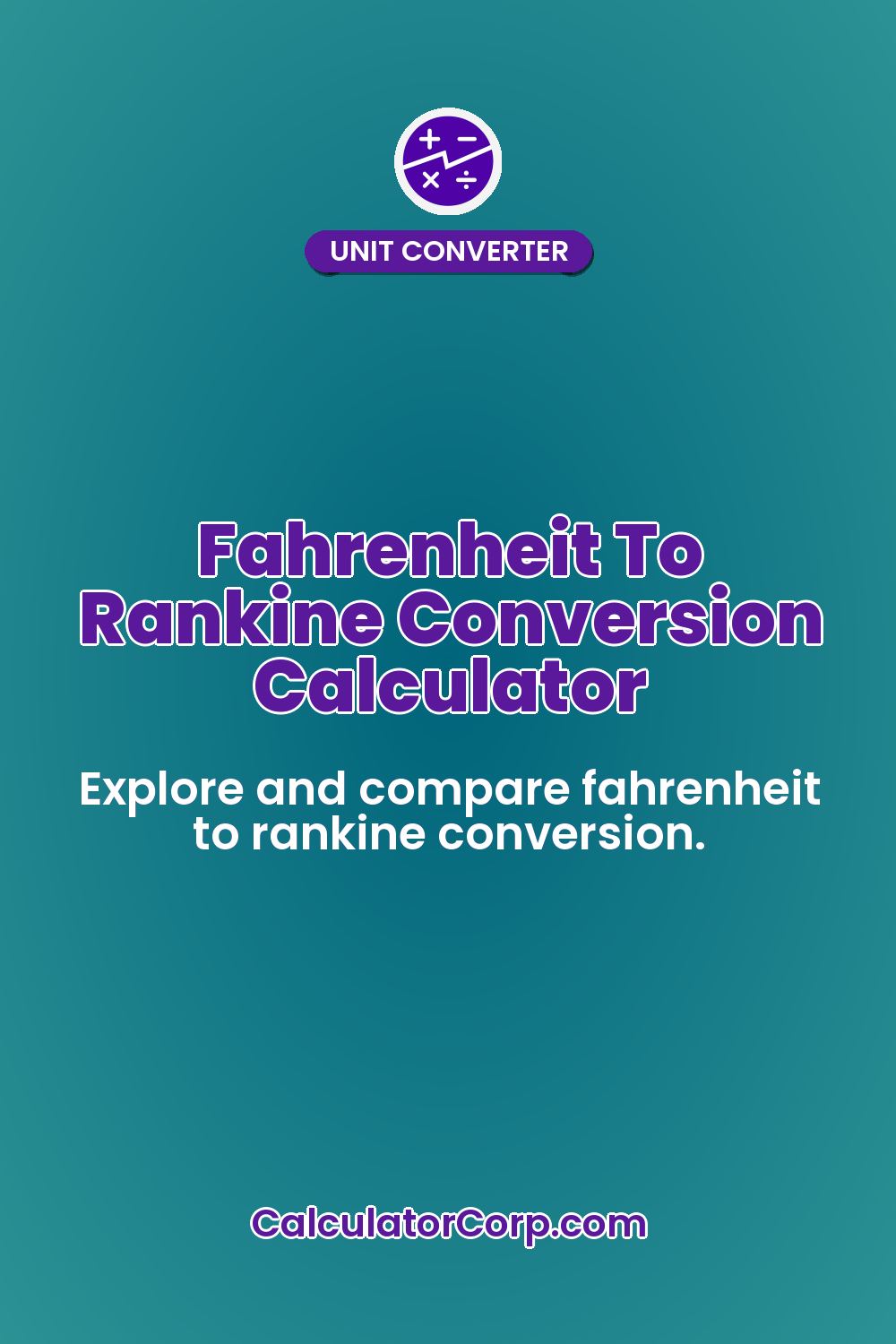 Fahrenheit To Rankine Conversion Calculator